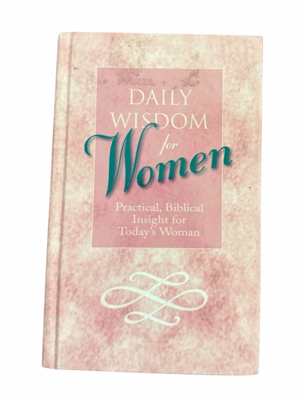 Daily Wisdom for women practical biblical insights for todays women hardcover